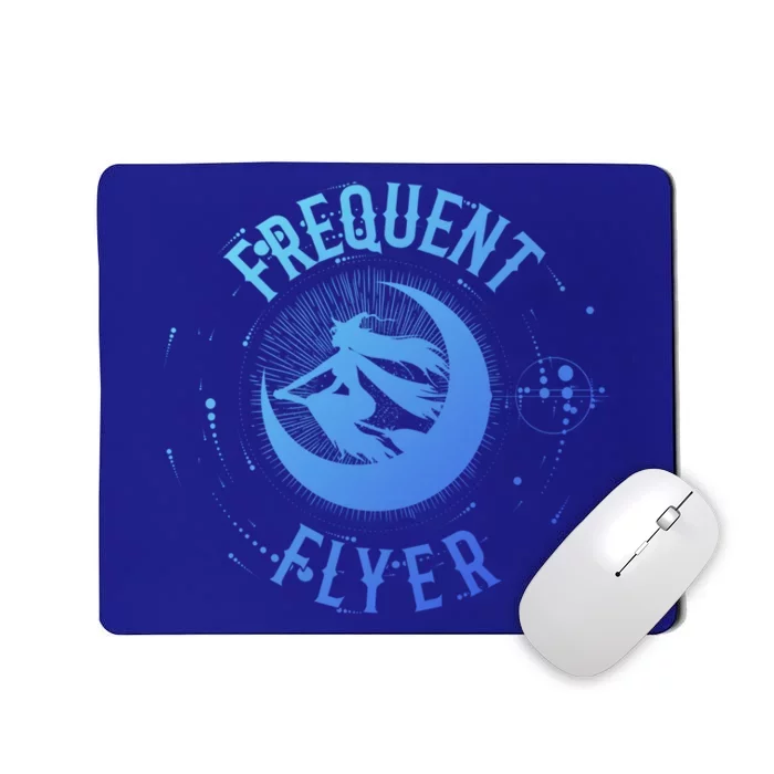 Frequent Flyer Witch Pagan Wicca Funny Gift Mousepad