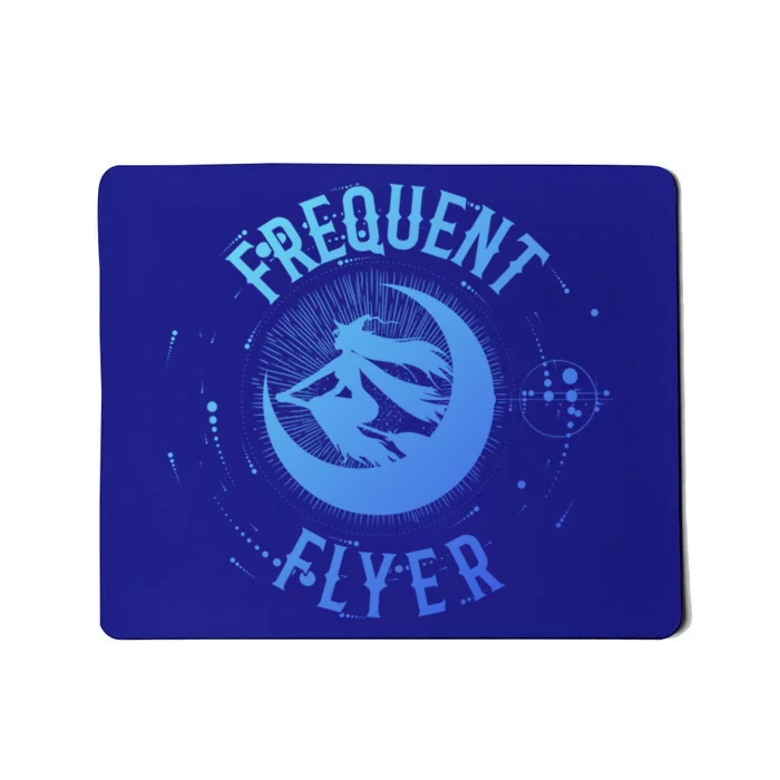 Frequent Flyer Witch Pagan Wicca Funny Gift Mousepad