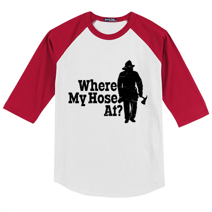 Fire Fighter Where My Hose At? Gift Kids Colorblock Raglan Jersey