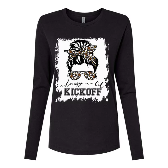 Football Fan Women Classy Until Kickoff Messy Bun Womens Cotton Relaxed Long Sleeve T-Shirt