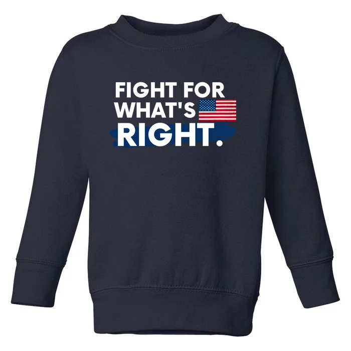 Fight For What's Right USA Toddler Sweatshirt