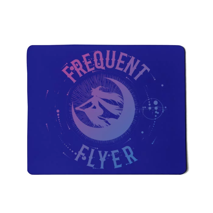 Frequent Flyer Witch Pagan Wicca Funny Gift Mousepad