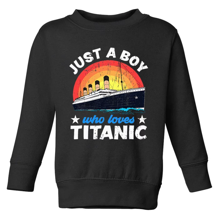 funny For Who Just Love The Titanic Toddler Sweatshirt