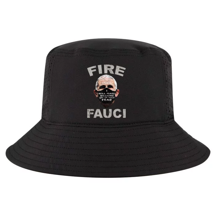 Fire Fauci Will Make Billions Off Of Your Fear Cool Comfort Performance Bucket Hat