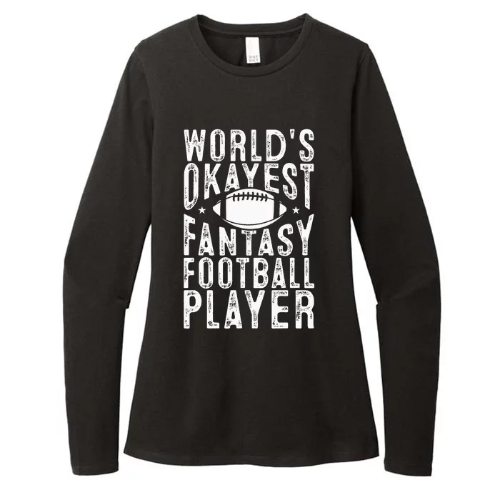 Fantasy Football Worlds Okayest Fantasy Football Player Womens CVC Long Sleeve Shirt