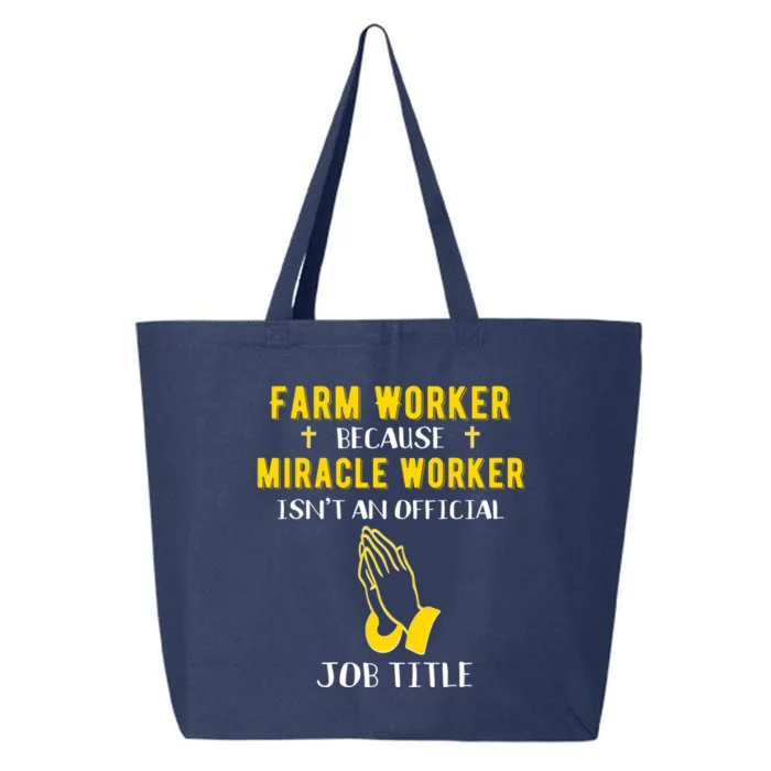 Funny Farm Worker Because Miracle Worker Isn't A Job Title G Gift 25L Jumbo Tote