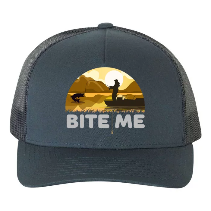 Funny Fishing With A Slogan Bite Me And A Hook Cool Gift Yupoong Adult 5-Panel Trucker Hat