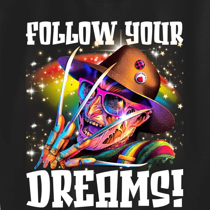 Freddy Follow Your Dream Rainbow Freddy Nightmare Horror Halloween Kids Sweatshirt