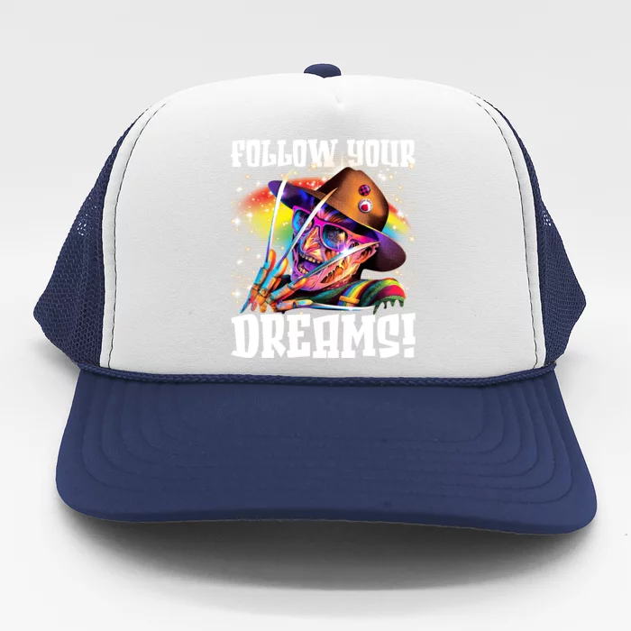 Freddy Follow Your Dream Rainbow Freddy Nightmare Horror Halloween Trucker Hat