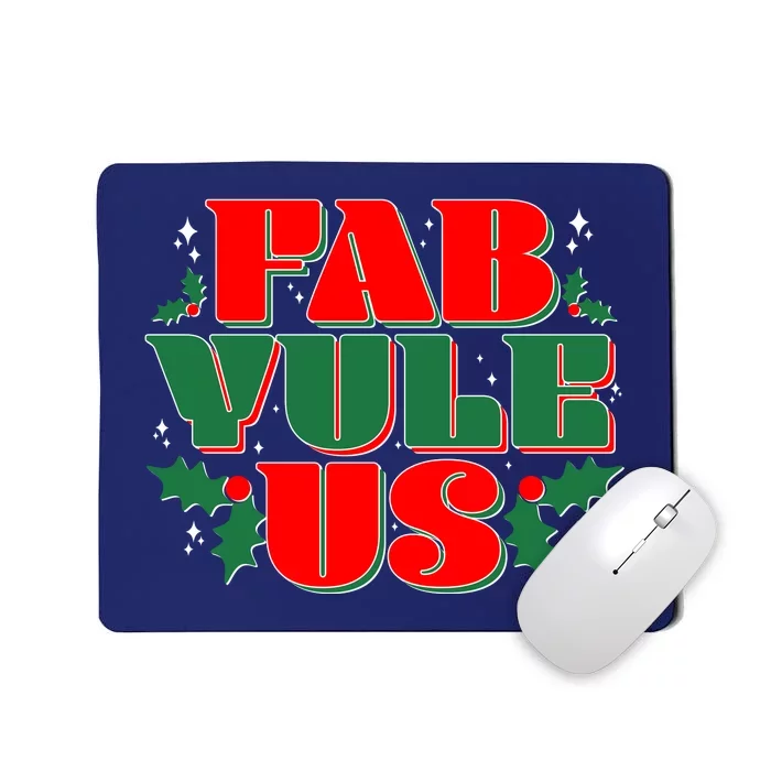 Funny Fab Yule Us Christmas Mousepad