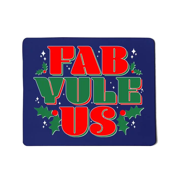 Funny Fab Yule Us Christmas Mousepad