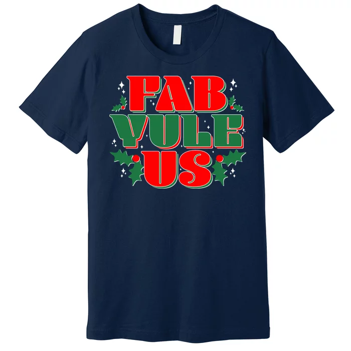 Funny Fab Yule Us Christmas Premium T-Shirt