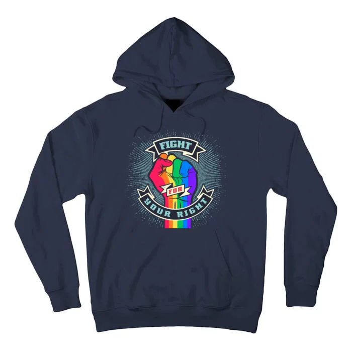 Fight For Your Right LGBT Pride Tall Hoodie