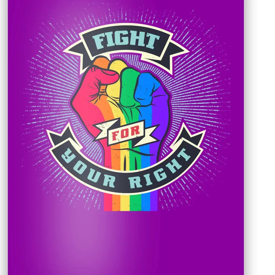 Fight For Your Right LGBT Pride Poster