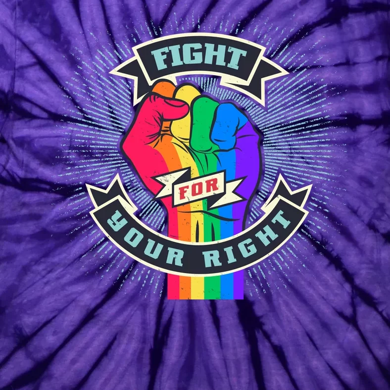 Fight For Your Right LGBT Pride Tie-Dye T-Shirt