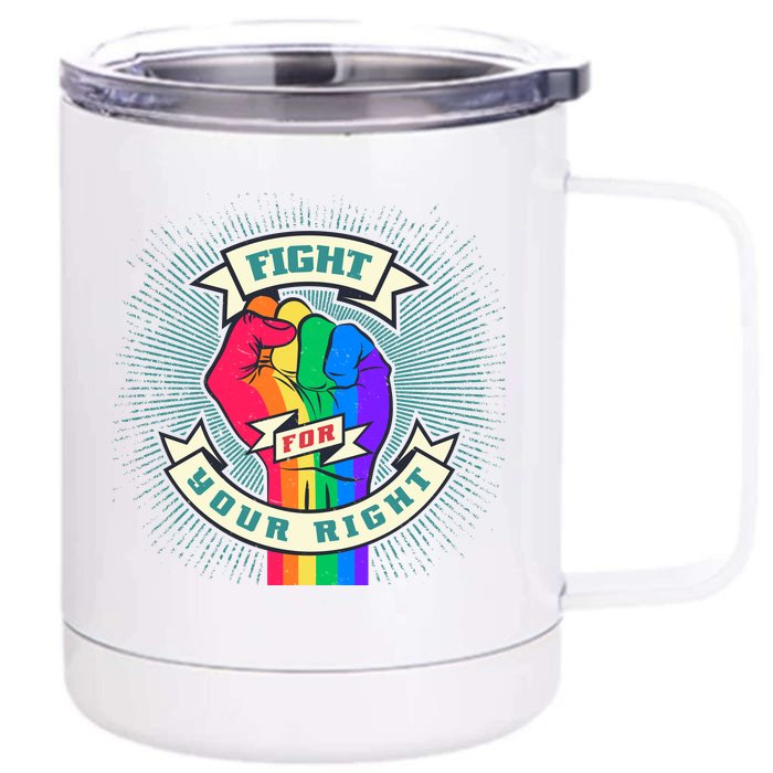 Fight For Your Right LGBT Pride Front & Back 12oz Stainless Steel Tumbler Cup