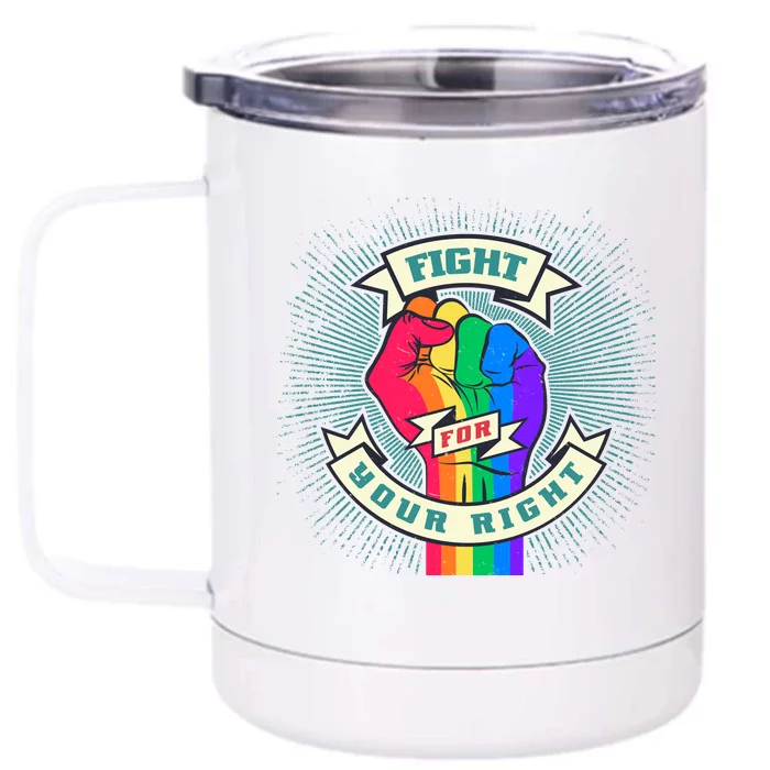 Fight For Your Right LGBT Pride Front & Back 12oz Stainless Steel Tumbler Cup