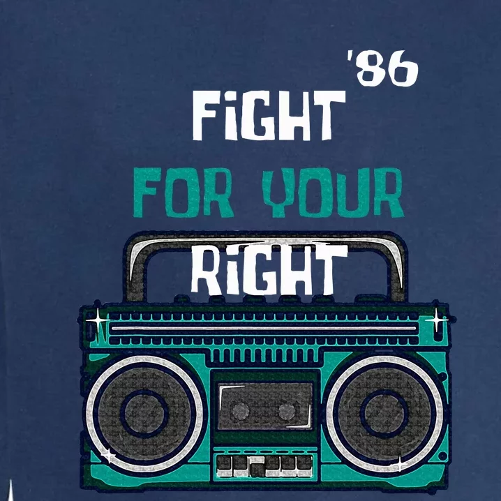 Fight For Your Right Ghetto Blaster Pop Band Garment-Dyed Sweatshirt