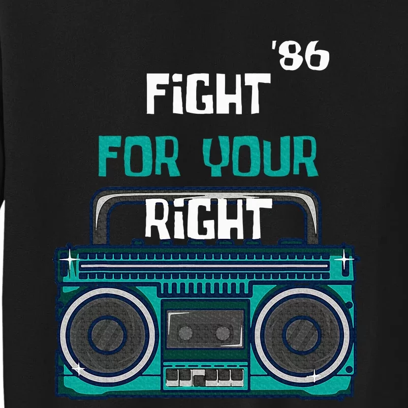 Fight For Your Right Ghetto Blaster Pop Band Musician Fan Sweatshirt