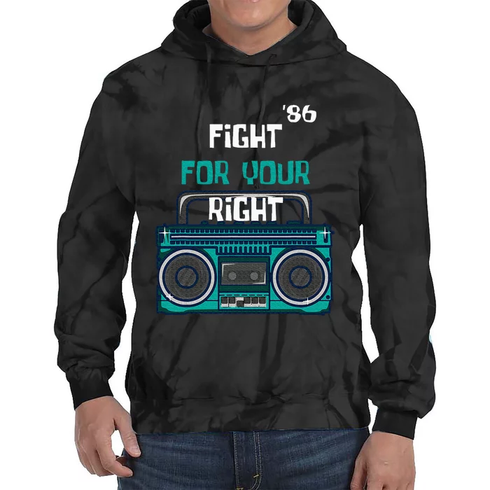 Fight For Your Right Ghetto Blaster Pop Band Musician Fan Tie Dye Hoodie