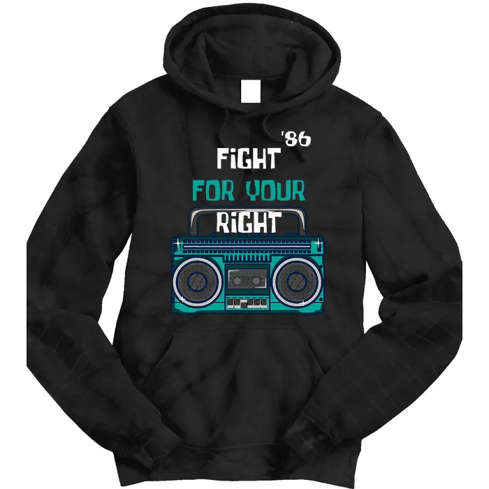 Fight For Your Right Ghetto Blaster Pop Band Musician Fan Tie Dye Hoodie