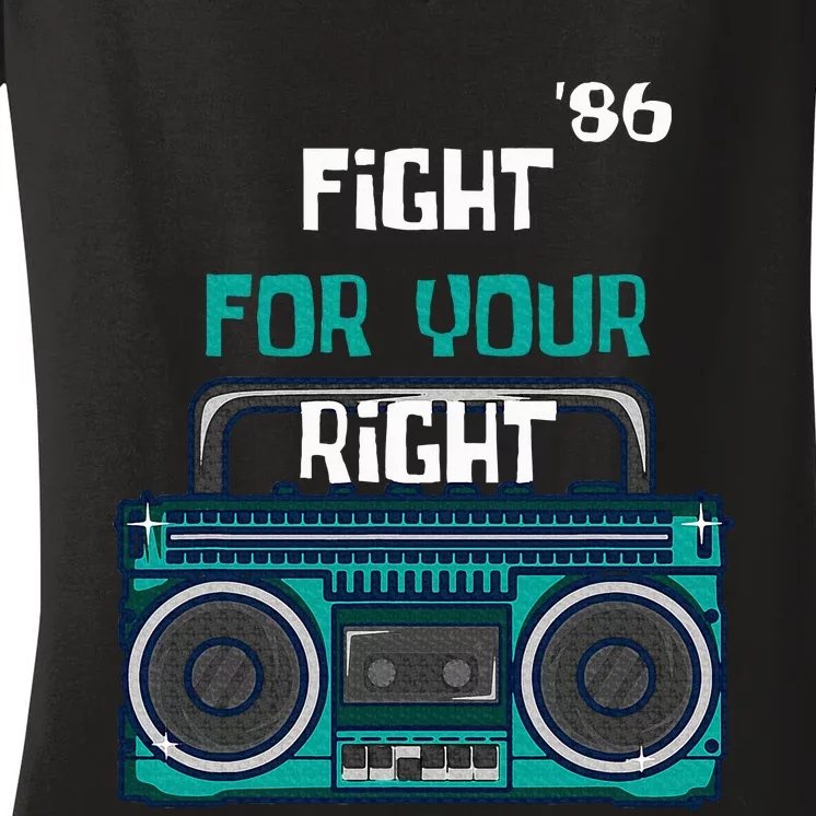 Fight For Your Right Ghetto Blaster Pop Band Musician Fan Women's V-Neck T-Shirt