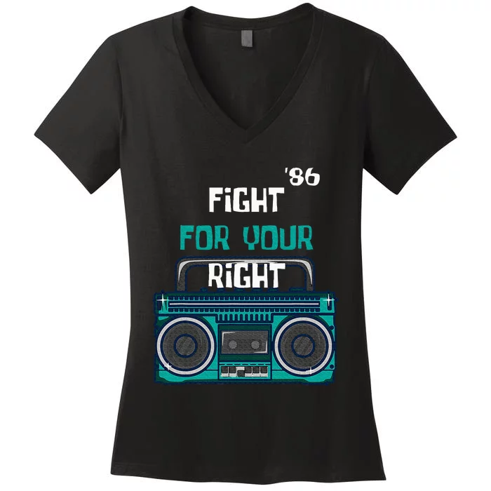 Fight For Your Right Ghetto Blaster Pop Band Musician Fan Women's V-Neck T-Shirt