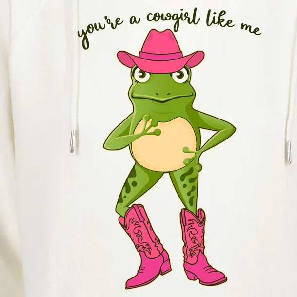 Funny Frog You're A Cowgirl Like Me Womens Funnel Neck Pullover Hood