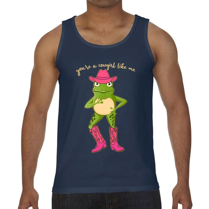 Funny Frog You're A Cowgirl Like Me Comfort Colors® Tank Top