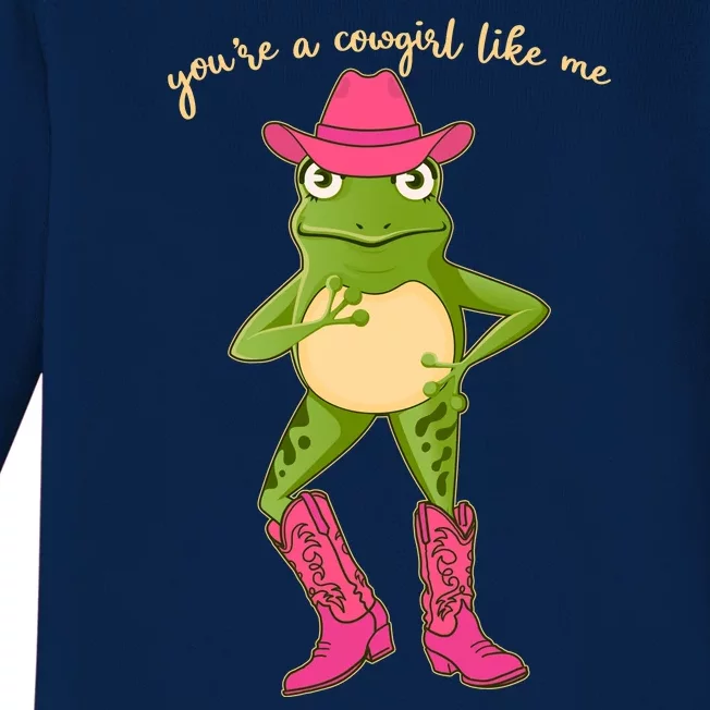 Funny Frog You're A Cowgirl Like Me Baby Long Sleeve Bodysuit