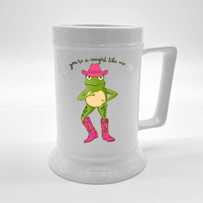 Funny Frog You're A Cowgirl Like Me Front & Back Beer Stein