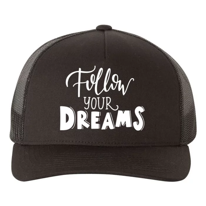 Funny Follow Your Dreams Sleeping Yupoong Adult 5-Panel Trucker Hat