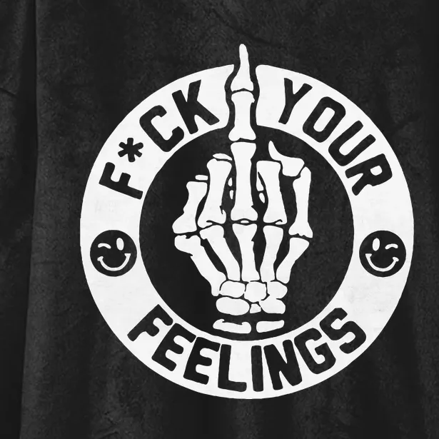 Funny Fuck Your Feelings Hooded Wearable Blanket