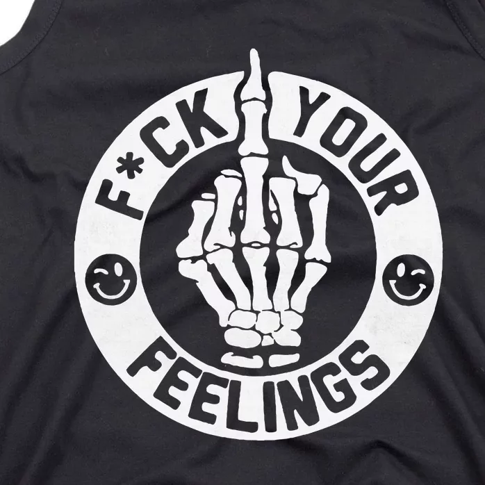 Funny Fuck Your Feelings Tank Top