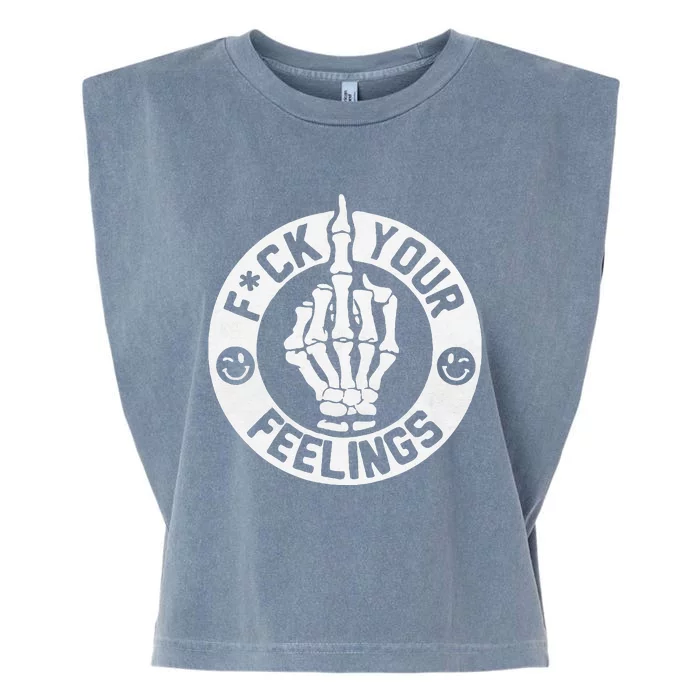 Funny Fuck Your Feelings Garment-Dyed Women's Muscle Tee