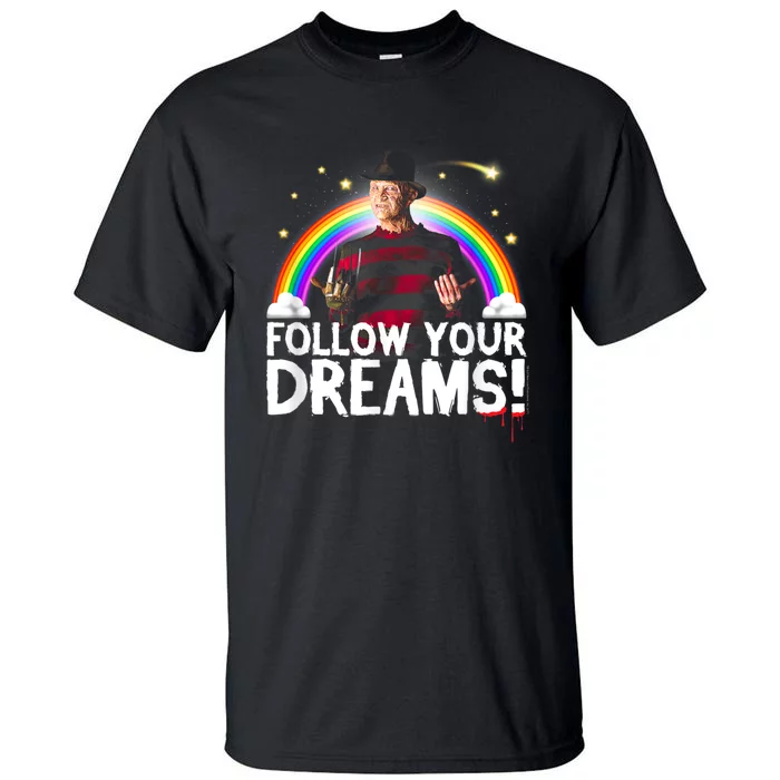 Freddy Follow Your Dreams Tall T-Shirt