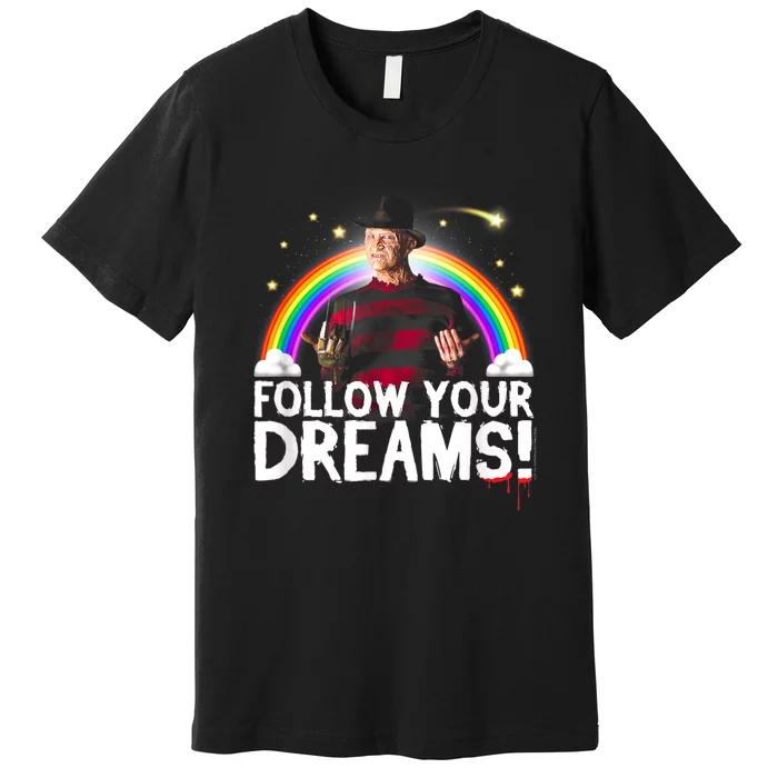 Freddy Follow Your Dreams Premium T-Shirt