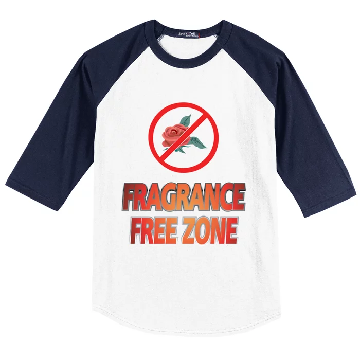 Fragrance Free Zone Chemical Sensitivity Mcs/es Cool Gift Baseball Sleeve Shirt