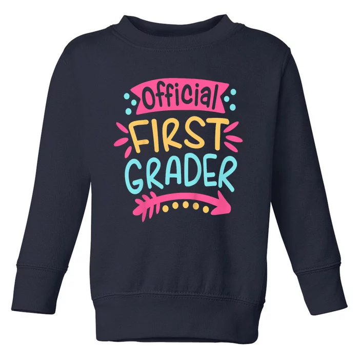 First Grader, 1st Grade Back To School Toddler Sweatshirt