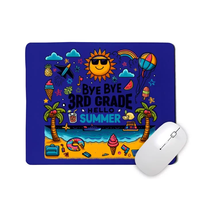 Funny Goodbye 3rd Grade Hello Summer Cute Gift Mousepad