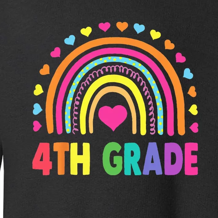 Fourth Grade 4th Grade Rainbow Teachers Back To School Toddler Sweatshirt