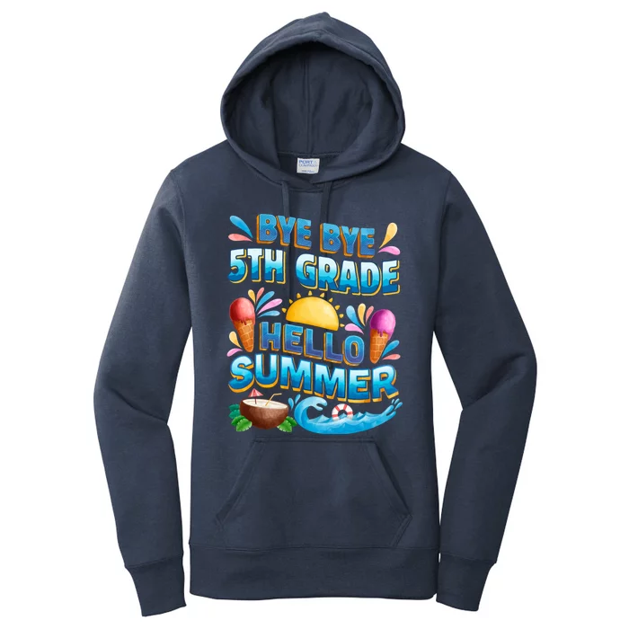 Funny Goodbye 5th Grade Hello Summer Gift Women's Pullover Hoodie