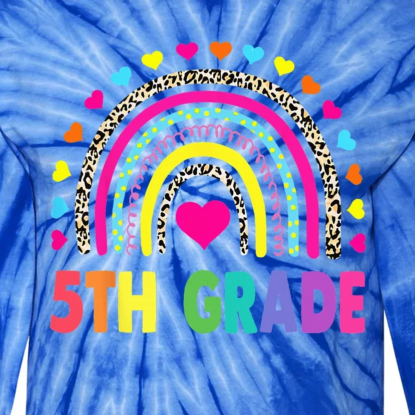 Fifth Grade 5th Grade Rainbow Teachers Back To School Tie-Dye Long Sleeve Shirt