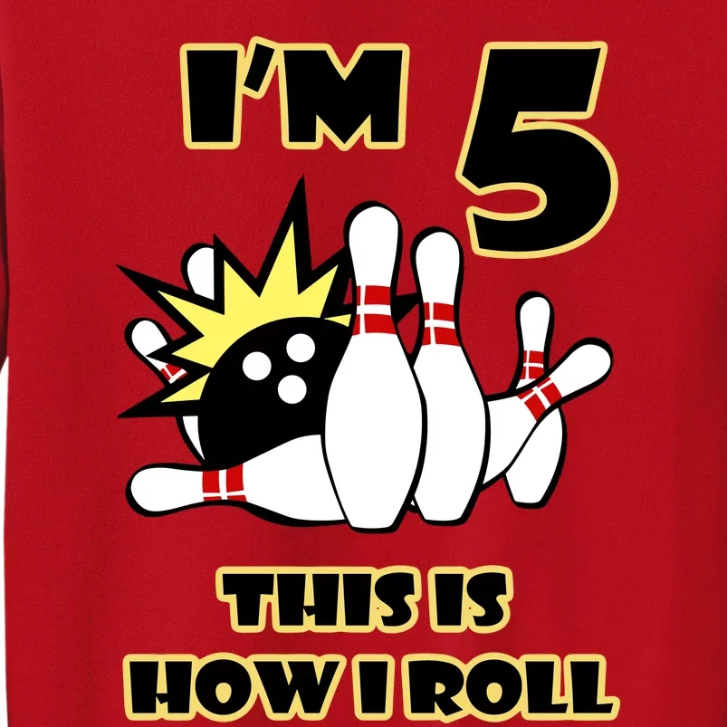 Funny Gift 5 Year Old Bowling Gift This Is How I Roll 5th Birthday Gift Sweatshirt