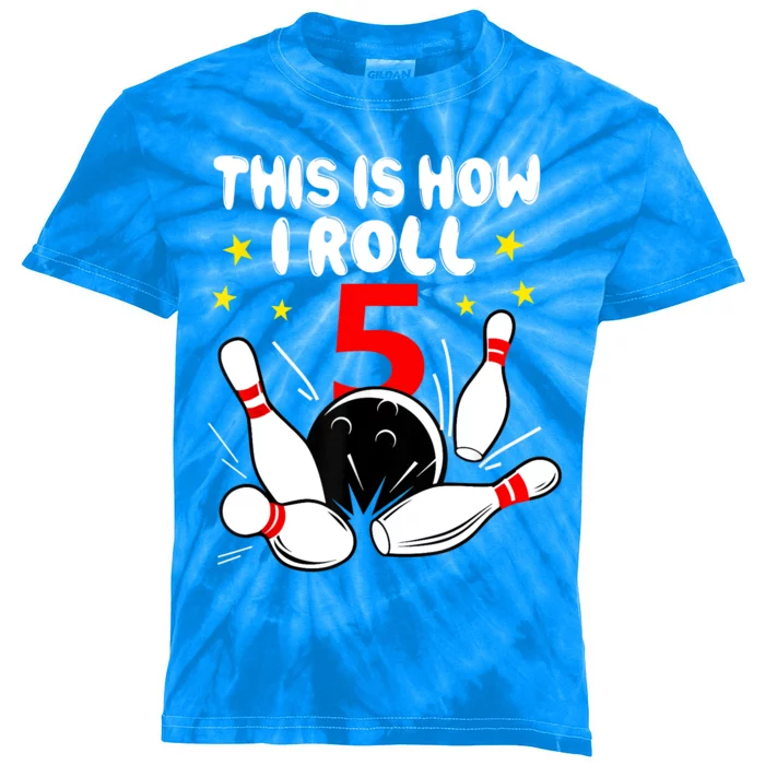 Funny Gift 5 Year Old Bowling Gift This Is How I Roll 5th Birthday Boys Gift Kids Tie-Dye T-Shirt