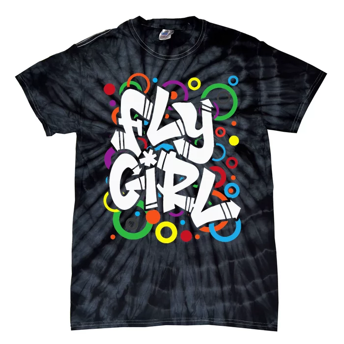 Fly Girl 80s 90s Old School Bgirl Hip Hop Tie-Dye T-Shirt