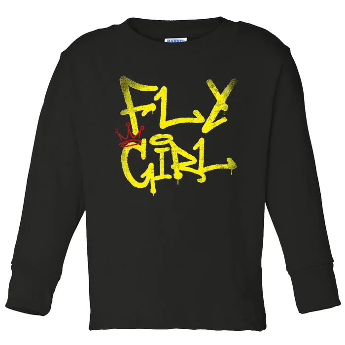 Fly Girl 80s 90s Rap Bgirl Old School Hip Hop Graffiti Toddler Long Sleeve Shirt