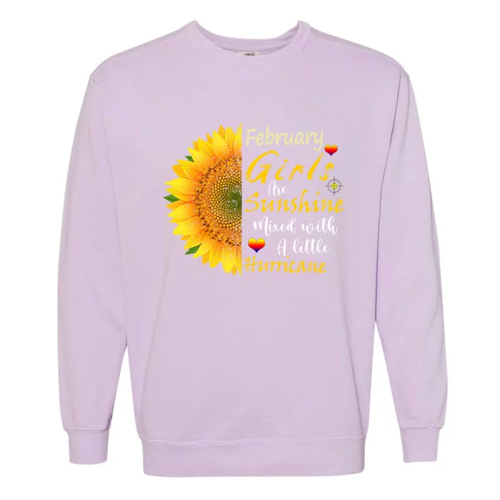 February Girls Are Sunshine Mixed Little Hurricane Sunflower Gift Garment-Dyed Sweatshirt