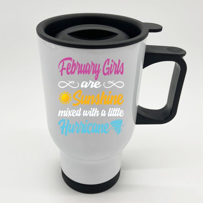 February Girls Are Sunshine Mixed With A Little Hurricane Cute Gift Front & Back Stainless Steel Travel Mug