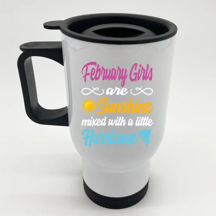 February Girls Are Sunshine Mixed With A Little Hurricane Cute Gift Front & Back Stainless Steel Travel Mug